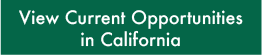 View Current Opportunities in California